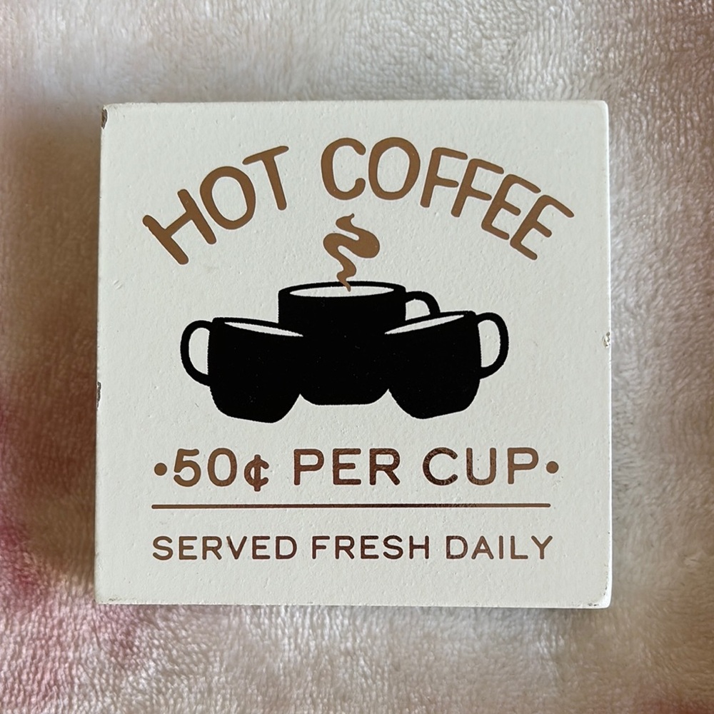 Vintage Shabby Chic Hot Coffee Wood Sign NWT small